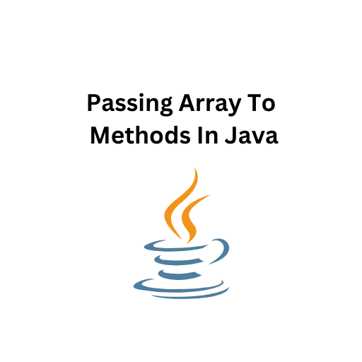 69.Passing Array To Methods In Java